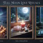 Full Moon Love Rituals to Attract Your Soulmate